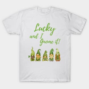 Lucky and I Gnome It T-Shirt